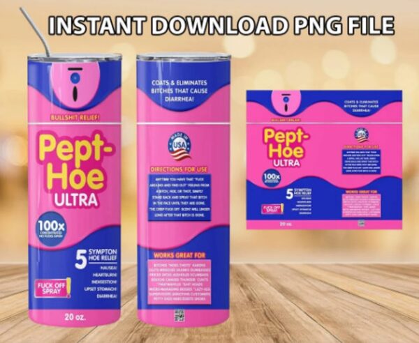 Pept-Hoe Original Tumbler, F*CK Spray Tumbler Designs, F*CK off scent 20 Oz, Funny Spray, Digital Instant Download PNG, Sublimation Design