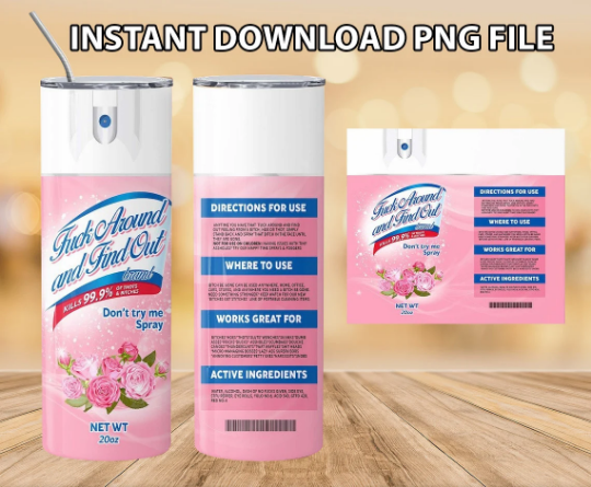 Funny Quote Tumbler Wrap PNG, F*ck Around And Find Out Tumbler PNG, Skinny 20oz Tumbler, Sublimation Design, Instant Digital Download PNG